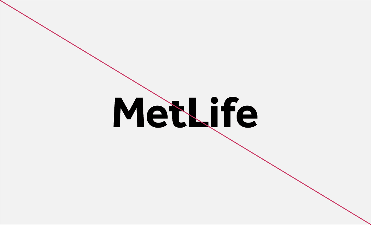 Example of how not to display the MetLife logo.